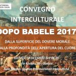 Edizione 2017 – Convegno “DOPO BABELE: dalla superficie del dovere morale alla profondità dell’apertura del cuore”