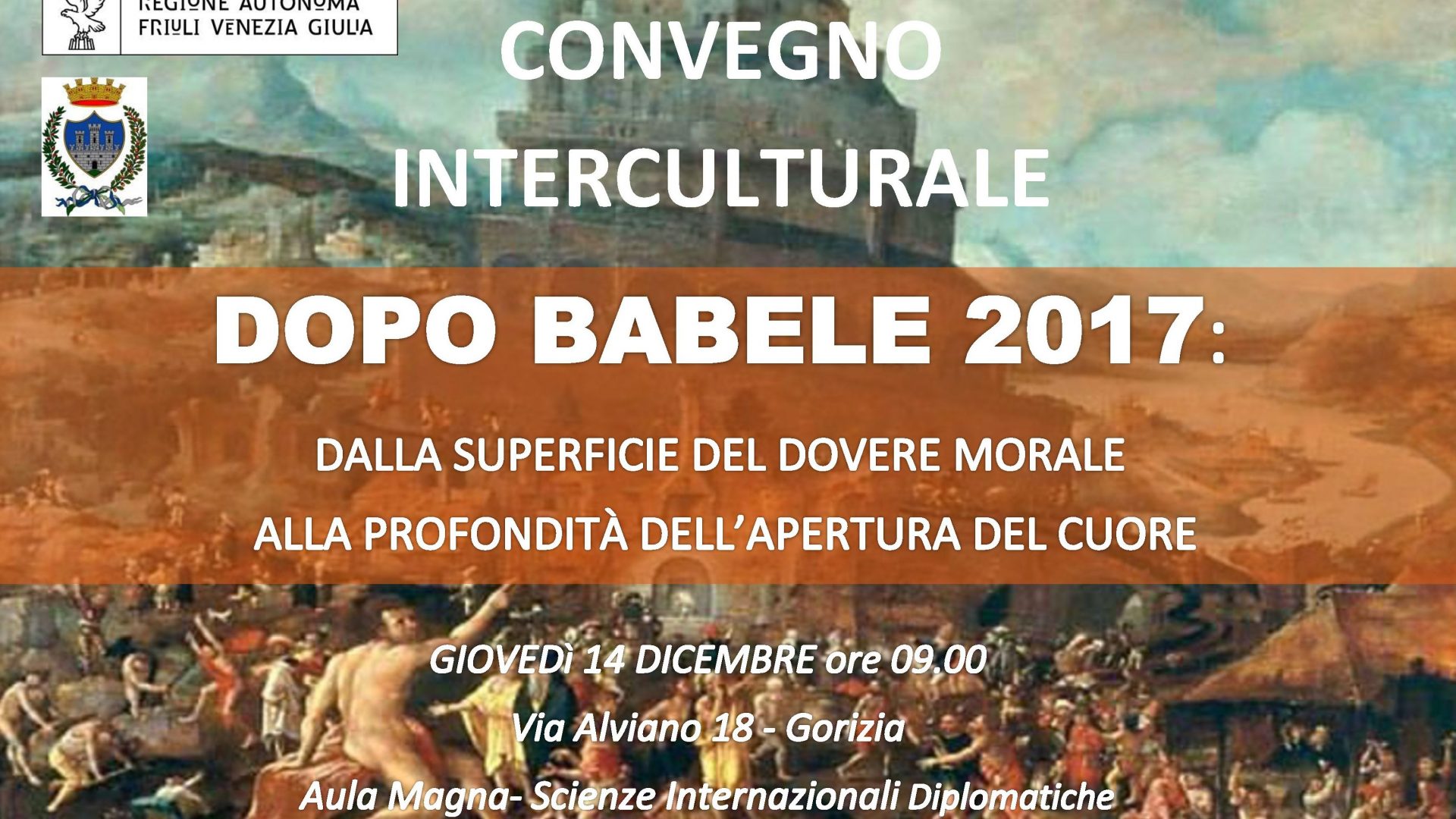 Edizione 2017 - Convegno "DOPO BABELE: dalla superficie del dovere morale alla profondità dell'apertura del cuore"